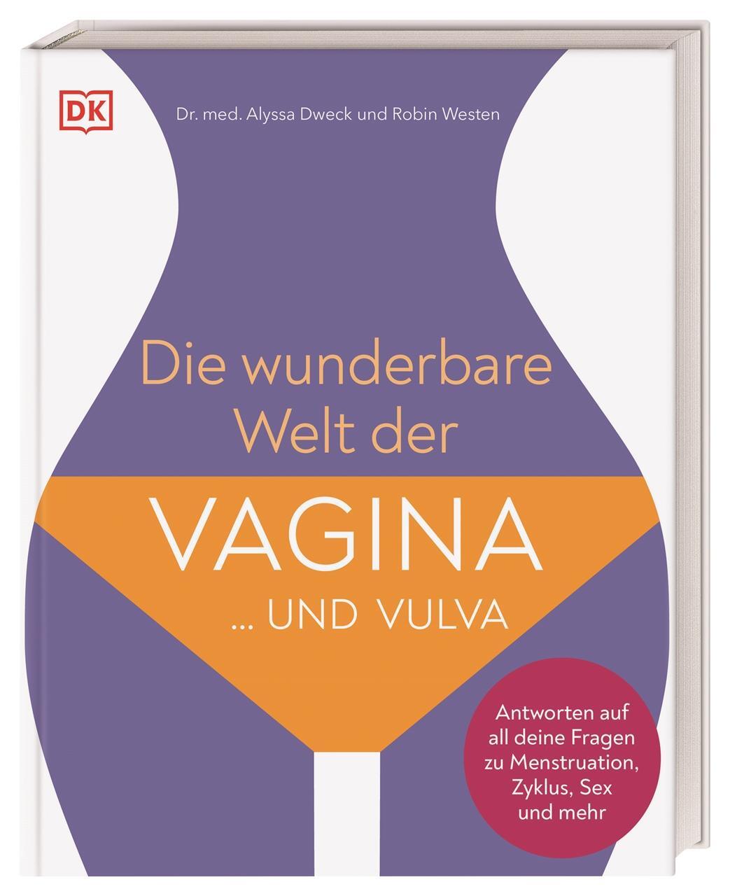 Cover: 9783831041718 | Die wunderbare Welt der Vagina und Vulva | Dweck (u. a.) | Taschenbuch