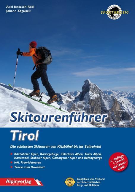 Cover: 9783902656155 | Skitourenführer Tirol | Axel Jentzsch-Rabl (u. a.) | Buch | Deutsch