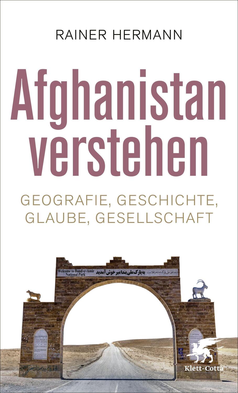 Cover: 9783608986563 | Afghanistan verstehen | Geografie, Geschichte, Glaube, Gesellschaft