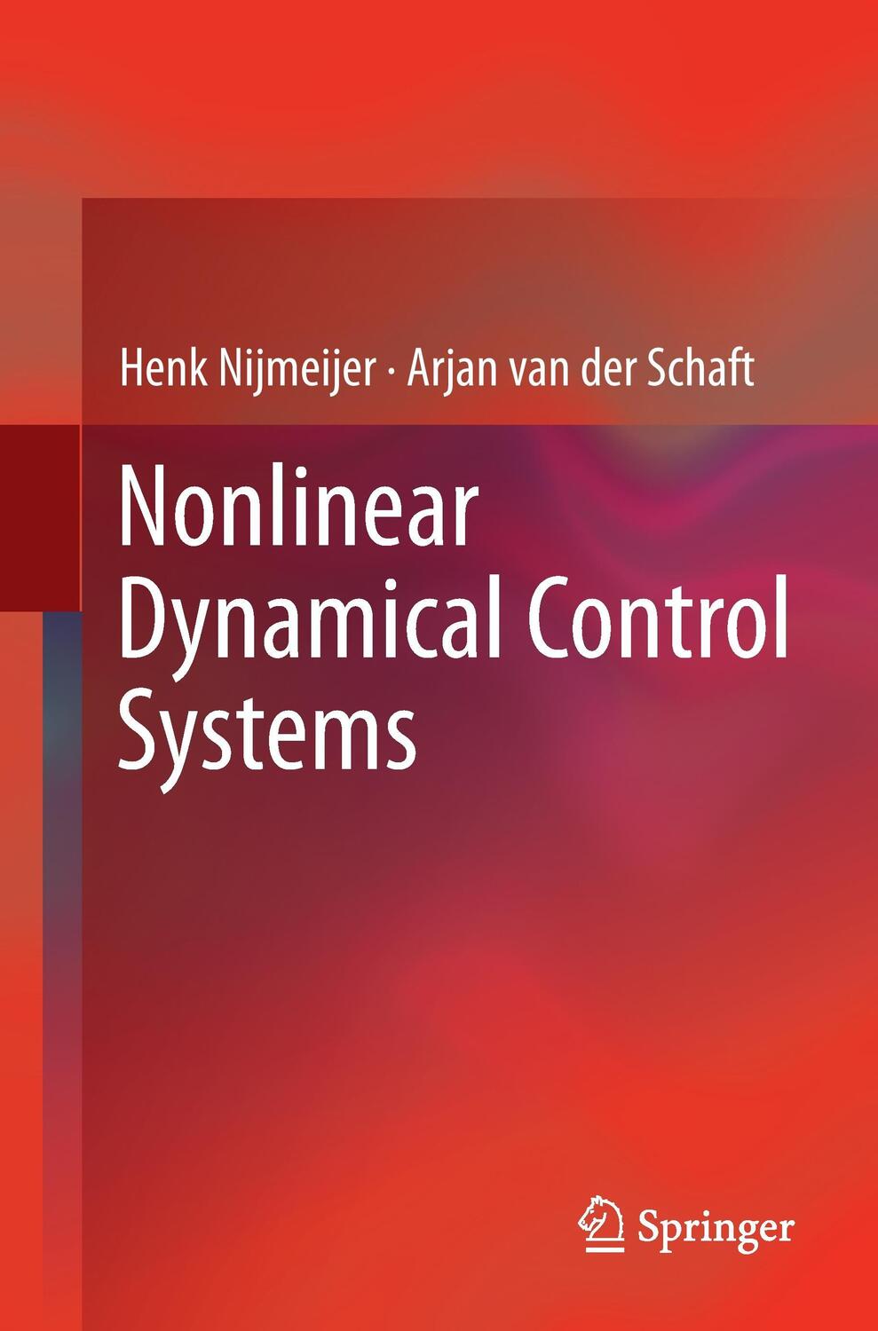 Cover: 9781441930910 | Nonlinear Dynamical Control Systems | Arjan Van Der Schaft (u. a.)