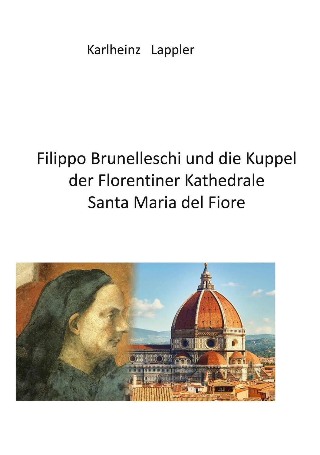 Cover: 9783758372162 | Filippo Brunelleschi und die Kuppel der Florentiner Kathedrale...