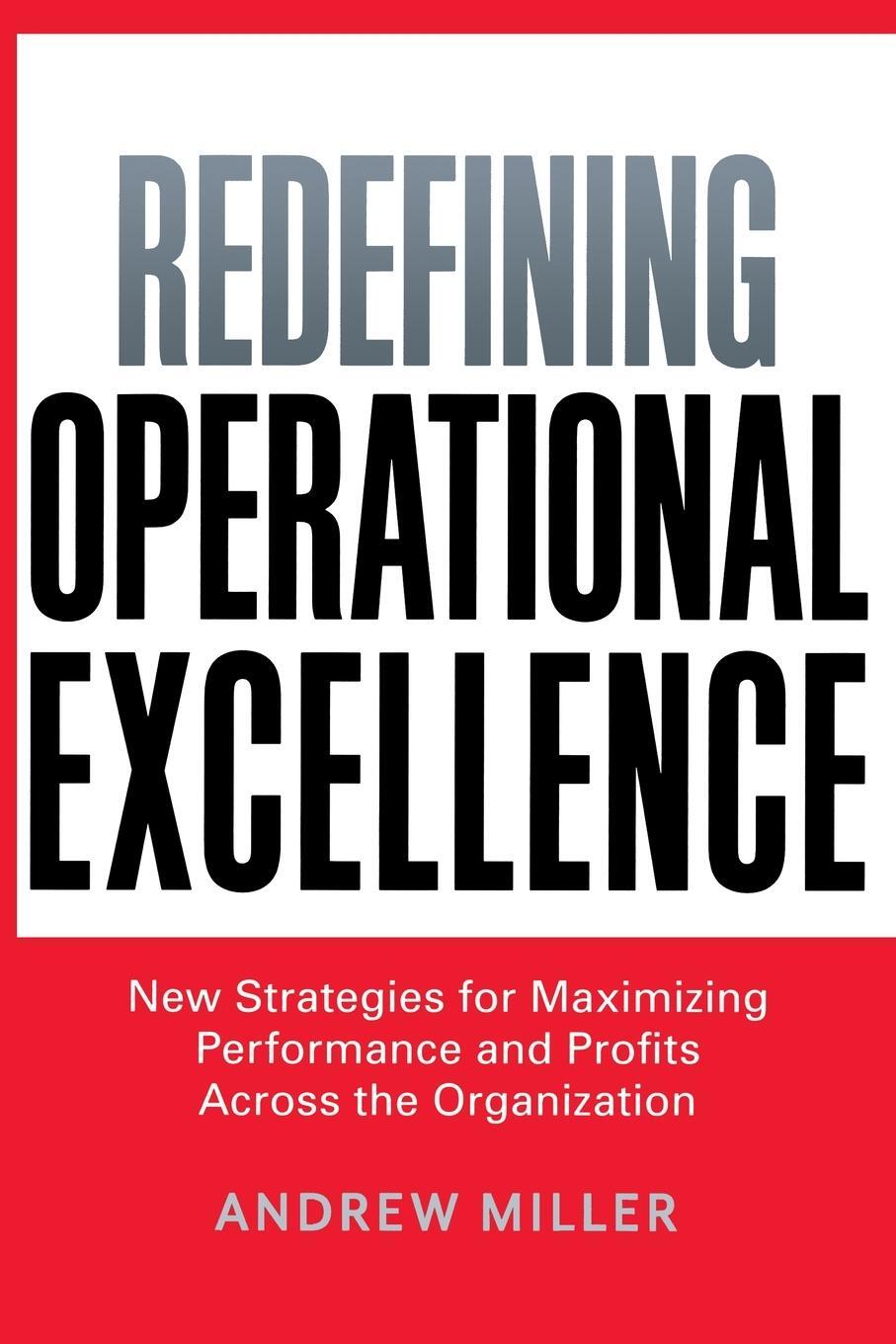 Cover: 9780814439890 | Redefining Operational Excellence | Andrew Miller | Taschenbuch | 2014