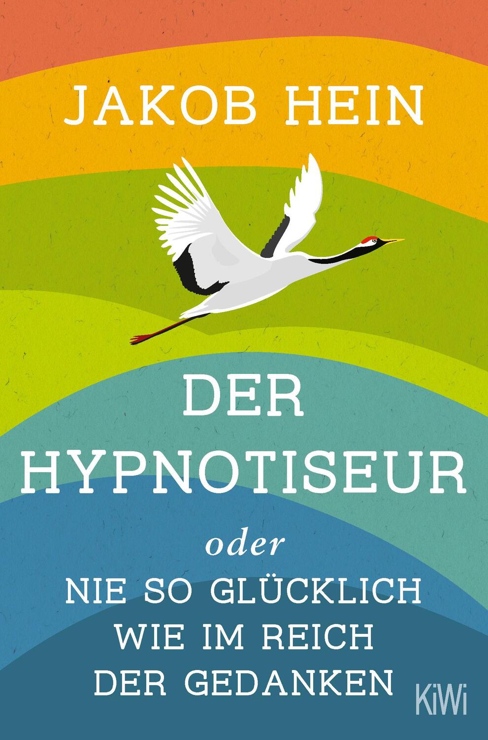 Cover: 9783462005189 | Der Hypnotiseur oder Nie so glücklich wie im Reich der Gedanken | Hein