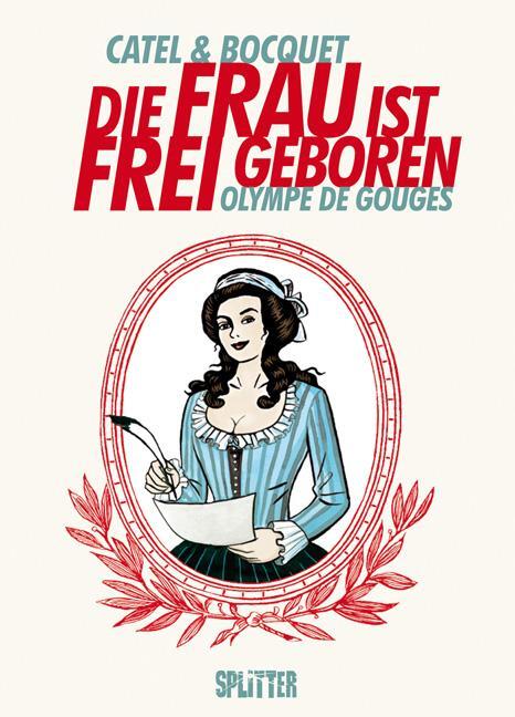 Cover: 9783868695618 | Die Frau ist frei geboren - Olympe de Gouges | Bocquet (u. a.) | Buch