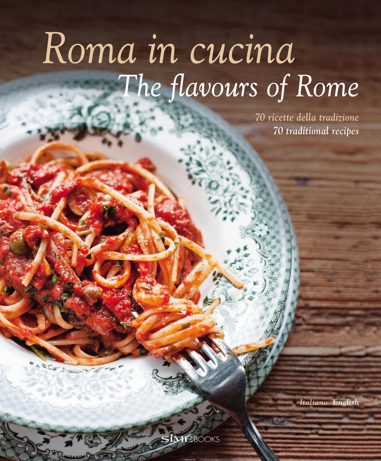 Cover: 9788895218915 | Roma in Cucina: The Flavours of Rome | Carla Magrelli | Buch | 288 S.