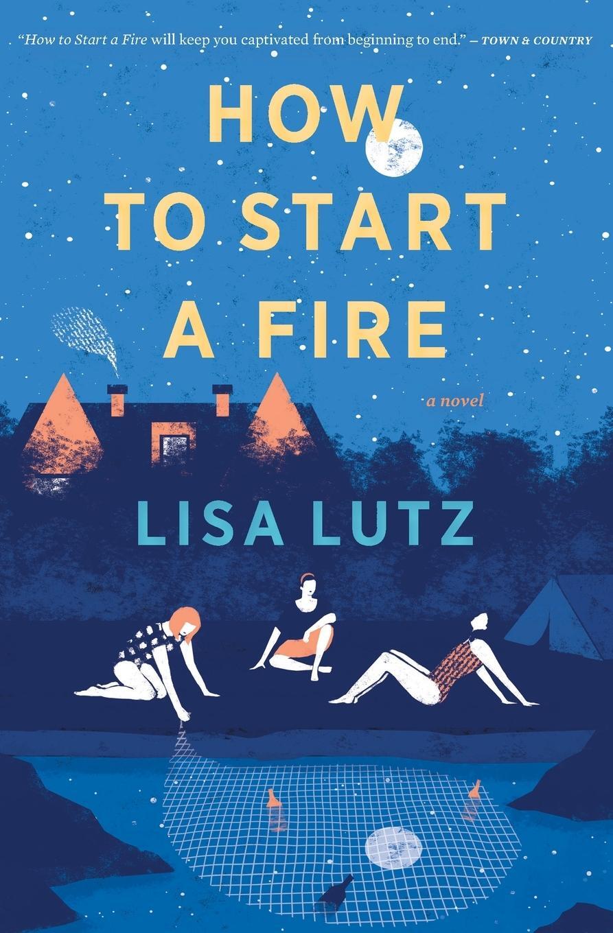 Cover: 9780544705180 | How to Start a Fire | Lisa Lutz | Taschenbuch | Paperback | Englisch