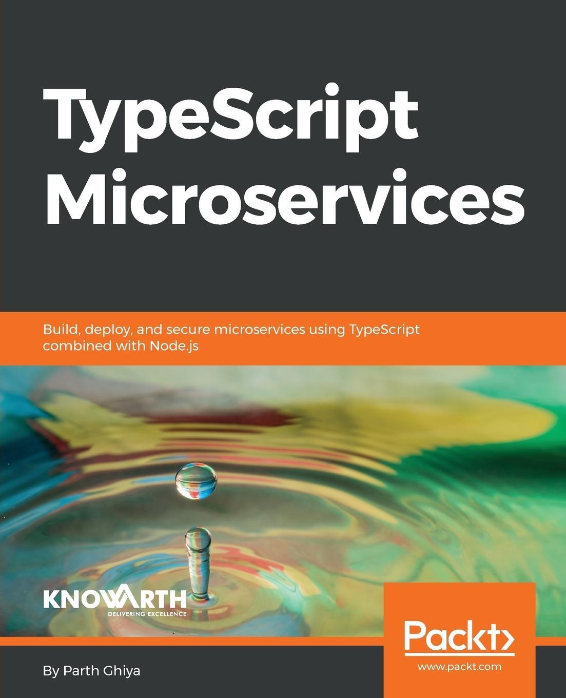 Cover: 9781788830751 | TypeScript Microservices | Parth Ghiya | Taschenbuch | Paperback