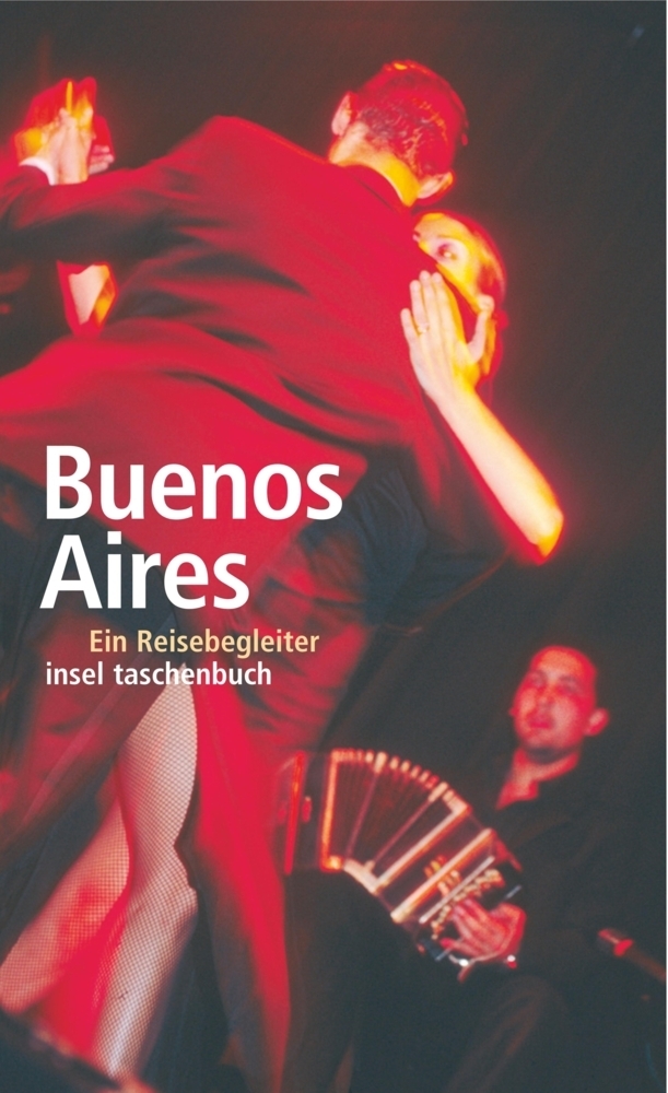 Cover: 9783458349150 | Buenos Aires | Ein Reisebegleiter. Originalausgabe | Oehrlein | Buch