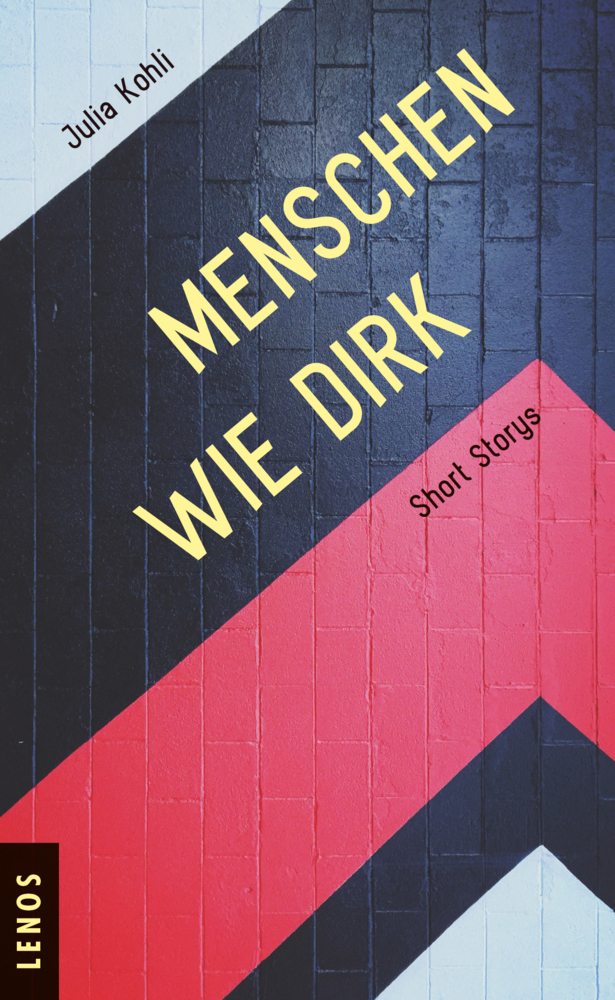 Cover: 9783039250080 | Menschen wie Dirk | Short Storys | Julia Kohli | Buch | Deutsch | 2021
