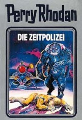 Cover: 9783811820524 | Perry Rhodan - Die Zeitpolizei | William Voltz | Buch | Deutsch | 1990