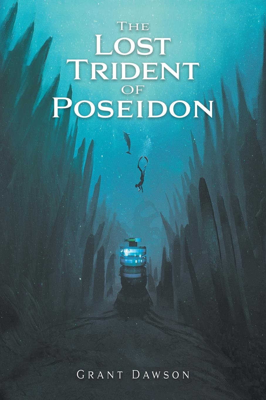 Cover: 9781956271348 | The Lost Trident of Poseidon | Grant Dawson | Taschenbuch | Englisch