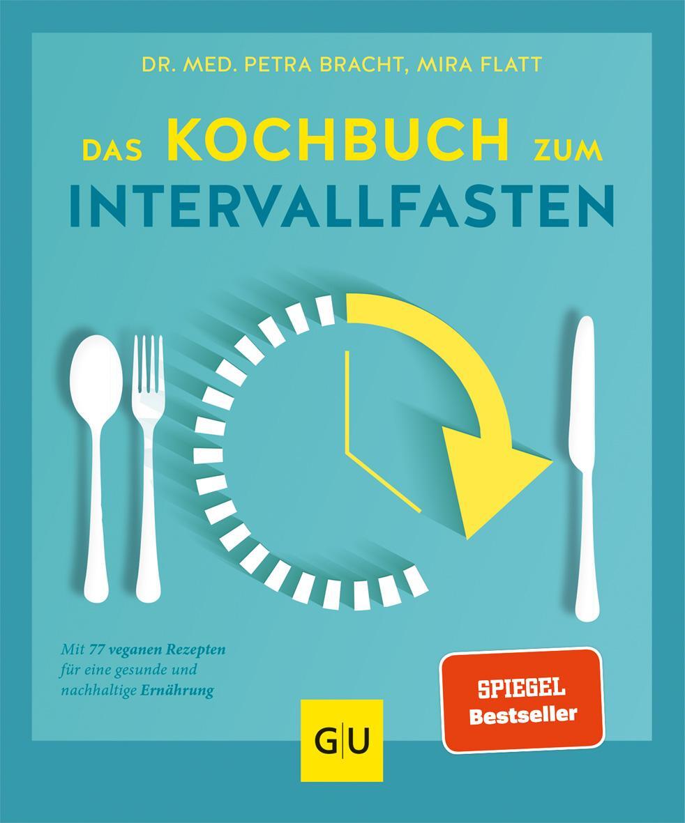 Cover: 9783833870989 | Das Kochbuch zum Intervallfasten | Petra Bracht (u. a.) | Taschenbuch