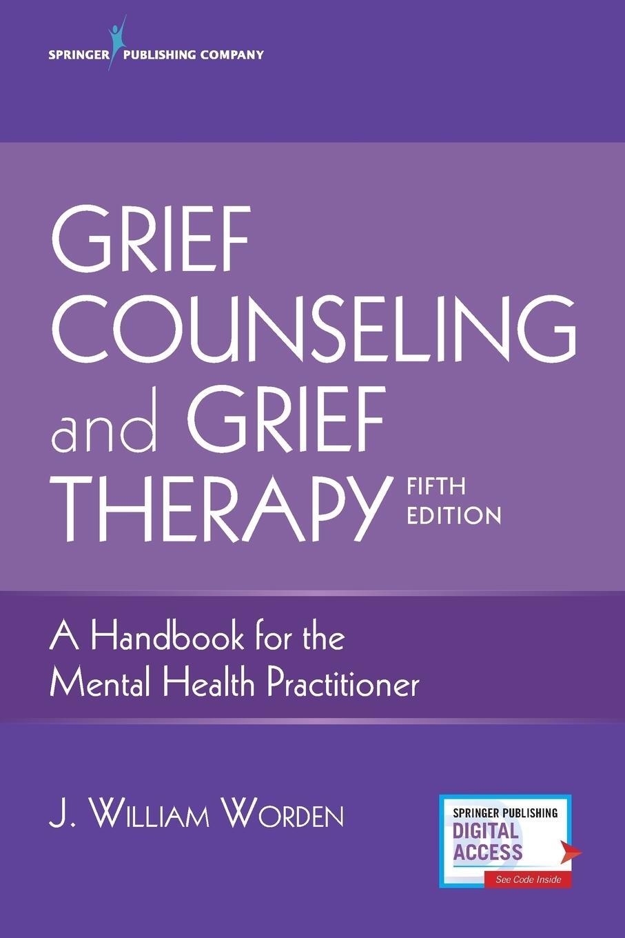 Cover: 9780826134745 | Grief Counseling and Grief Therapy | J. William Abpp Worden | Buch
