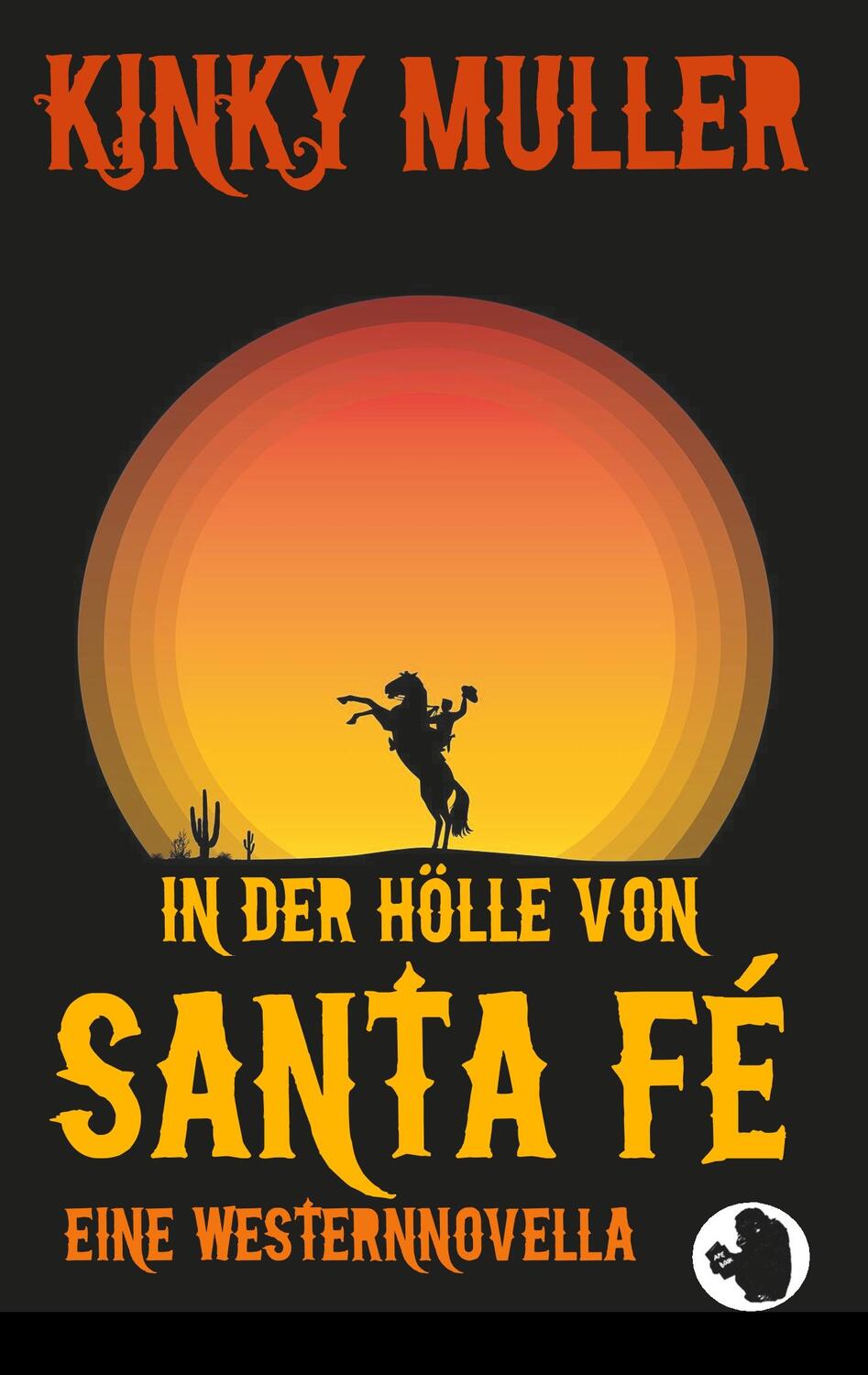 Cover: 9783961301201 | In der Hölle von Santa Fé | Wo die blauen Bohnen fliegen | Taschenbuch
