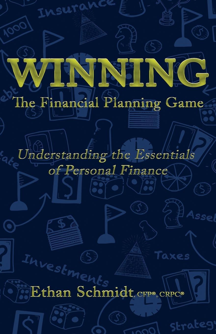 Cover: 9781734938678 | WINNING The Financial Planning Game | Ethan Schmidt | Taschenbuch