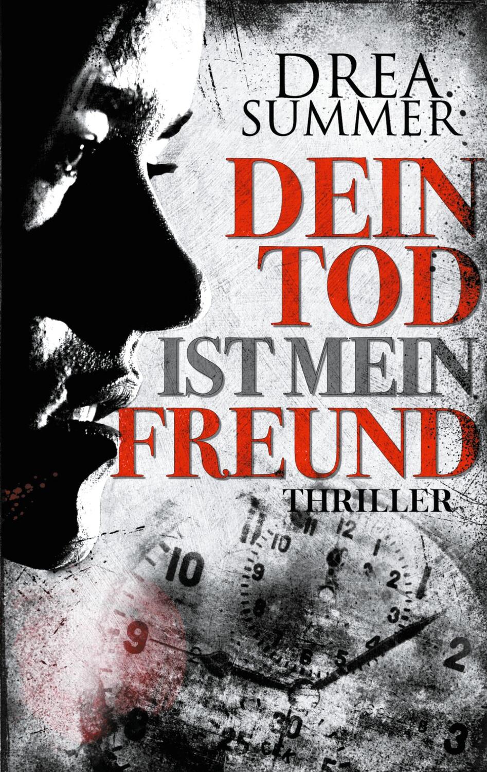 Cover: 9783751932868 | Dein Tod ist mein Freund | Drea Summer | Taschenbuch | Books on Demand