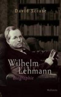 Cover: 9783835309173 | Wilhelm Lehmann | Biographie, Mainzer Reihe. Neue Folge 10 | Scrase