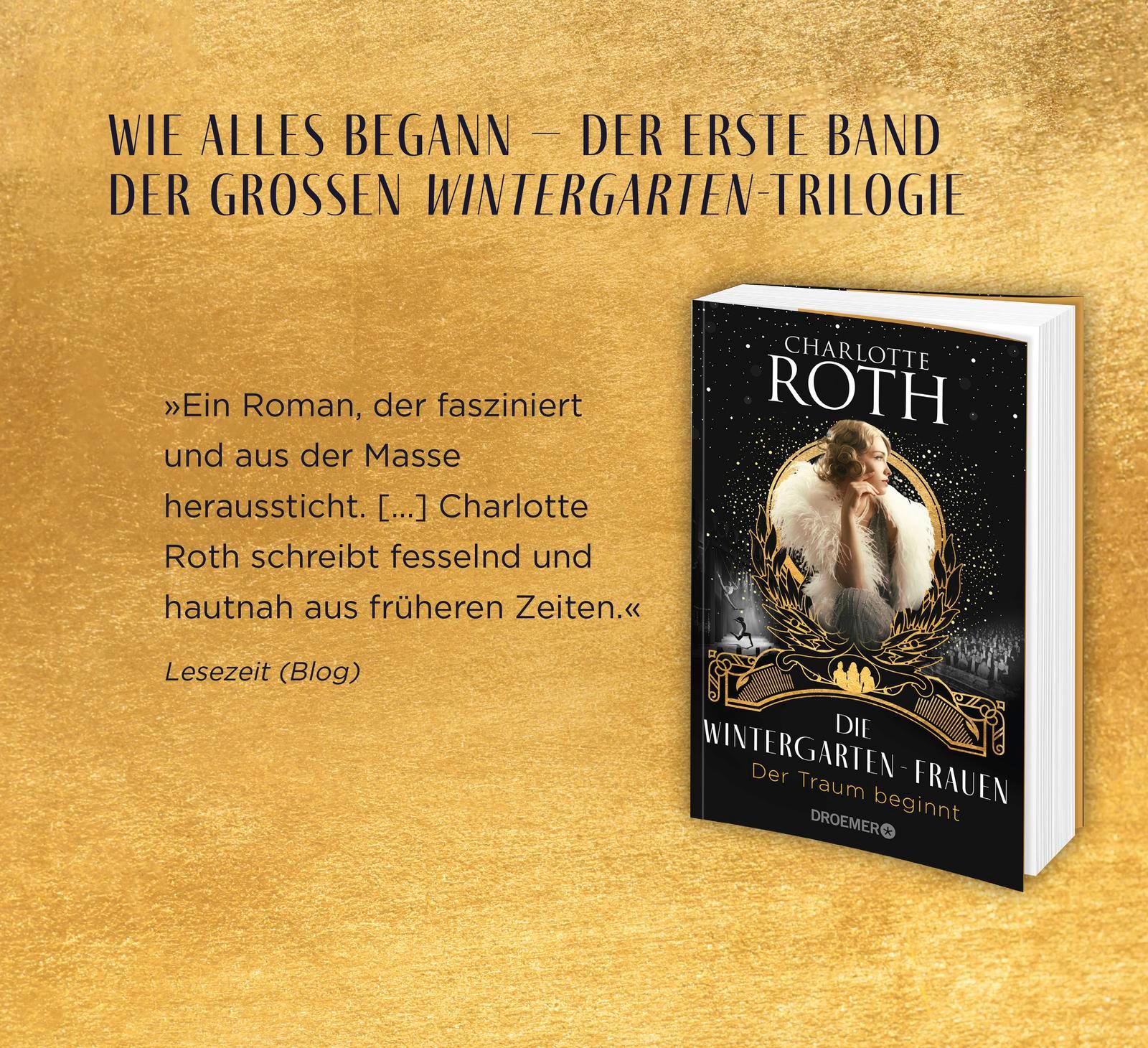 Bild: 9783426308868 | Die Wintergarten-Frauen. Die Sehnsucht brennt | Roman | Charlotte Roth