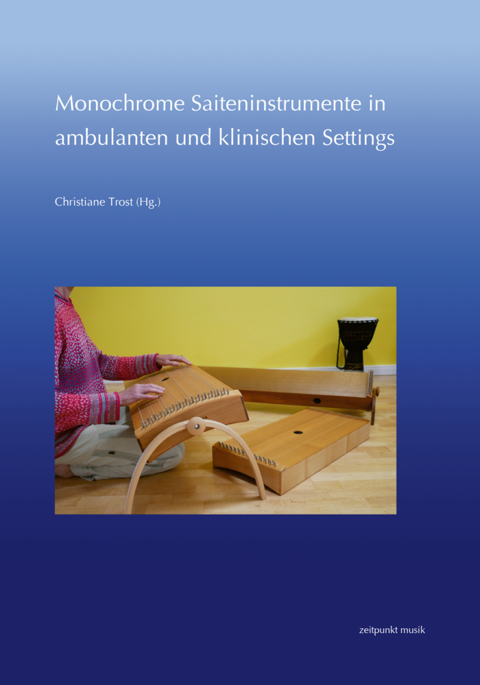 Cover: 9783752007206 | Monochrome Saiteninstrumente in ambulanten und klinischen Settings