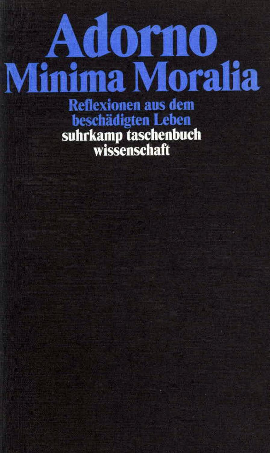 Cover: 9783518293041 | Minima Moralia. Reflexionen aus dem beschädigten Leben | Adorno | Buch