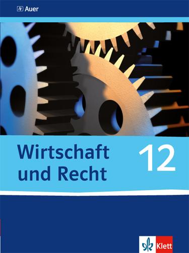 Cover: 9783120061212 | Wirtschaft und Recht. Schülerband 12. Klasse | Thomas Freytag (u. a.)