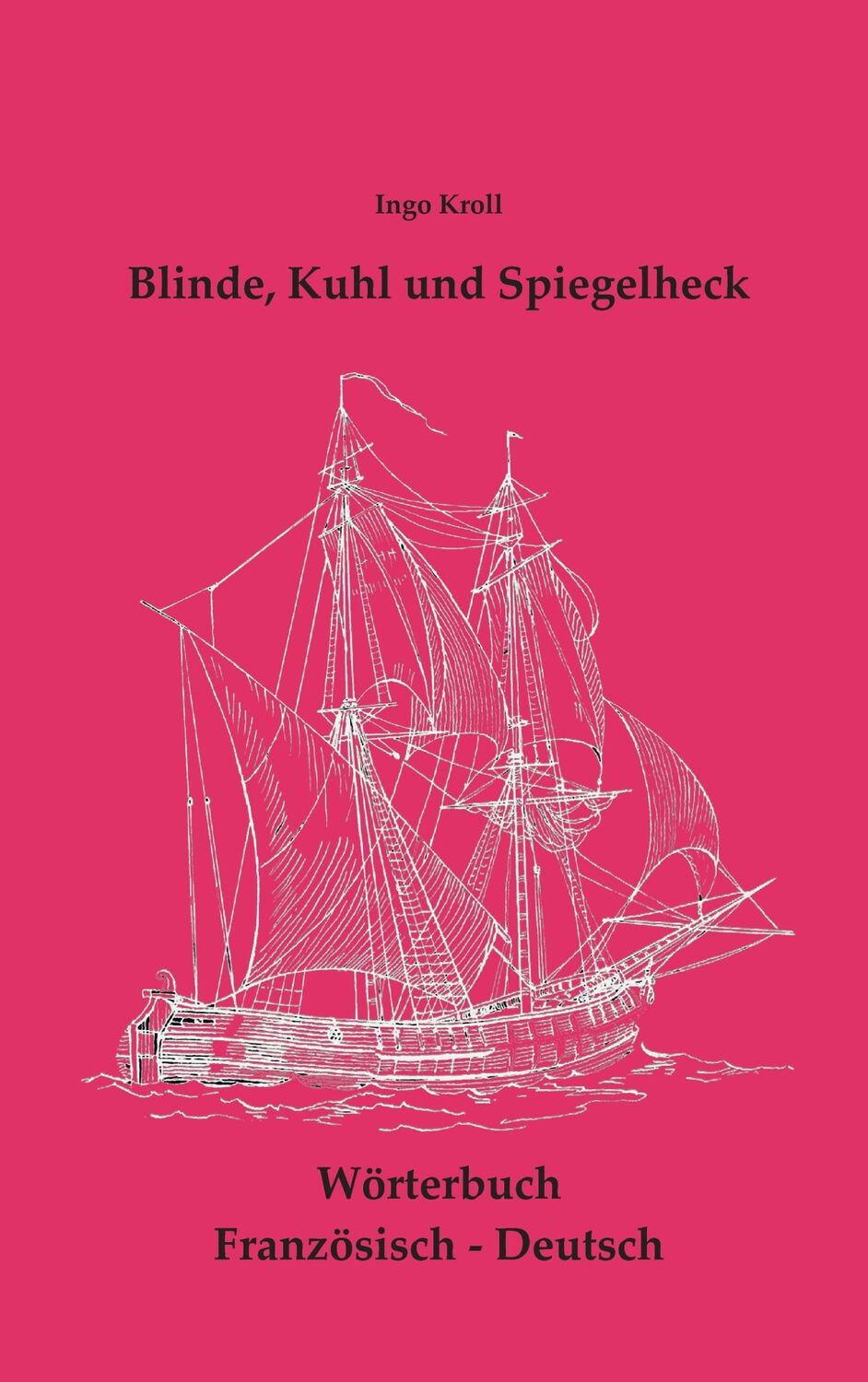 Cover: 9783735788993 | Blinde, Kuhl und Spiegelheck | Ingo Kroll | Taschenbuch | Paperback