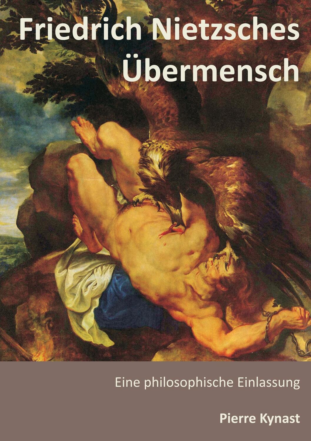 Cover: 9783943519051 | Friedrich Nietzsches Übermensch | Eine philosophische Einlassung