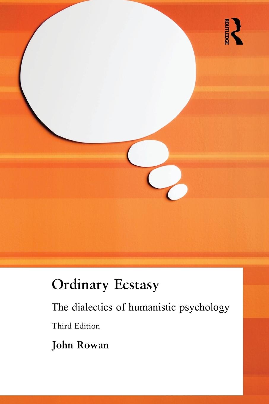 Cover: 9780415236331 | Ordinary Ecstasy | The Dialectics of Humanistic Psychology | Rowan