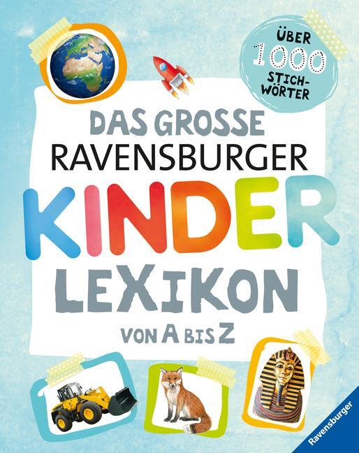 Cover: 9783473550883 | Das große Ravensburger Kinderlexikon von A bis Z | Braun (u. a.)