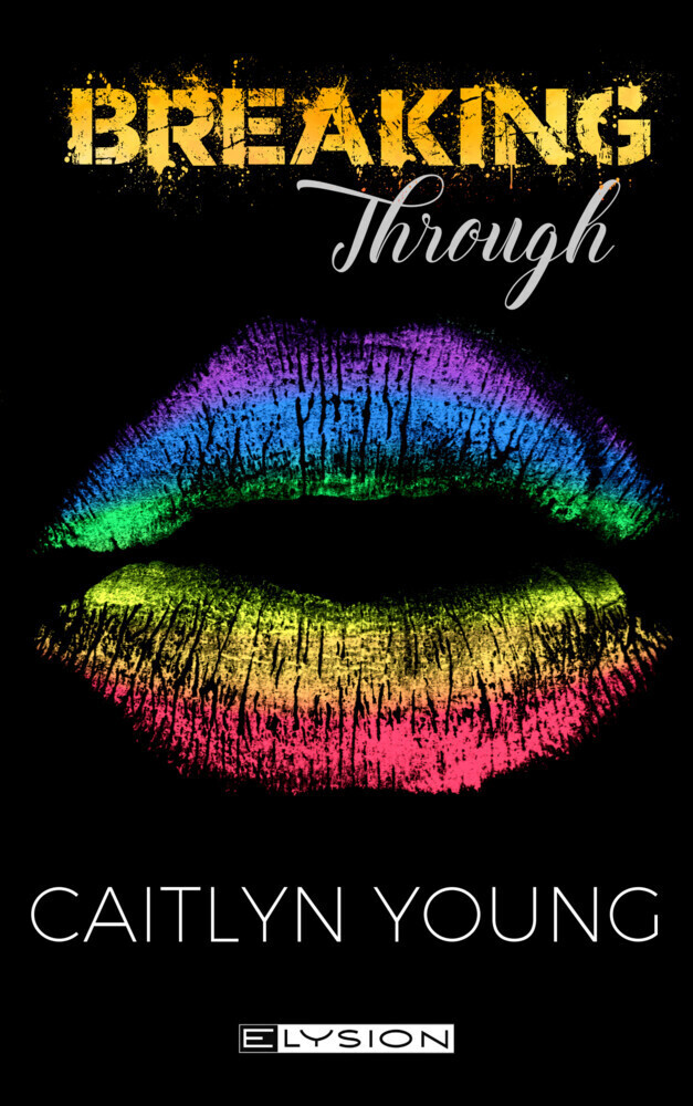 Cover: 9783960002086 | Breaking Through | Caitlyn Young | Buch | 256 S. | Deutsch | 2022