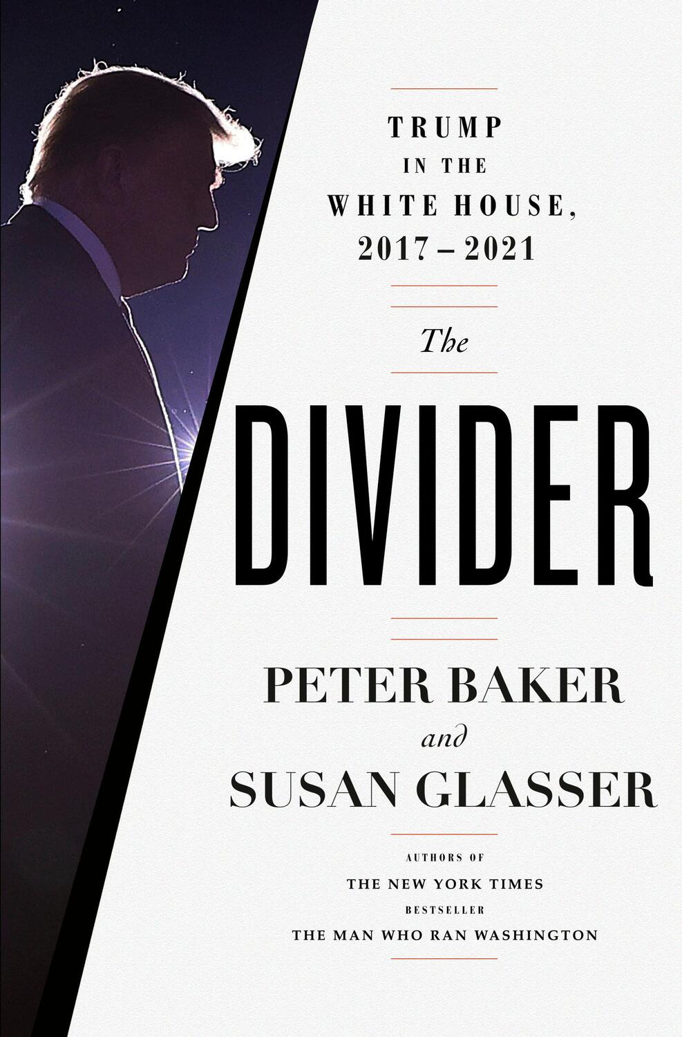 Cover: 9780385546539 | The Divider | Trump in the White House, 2017-2021 | Baker (u. a.)