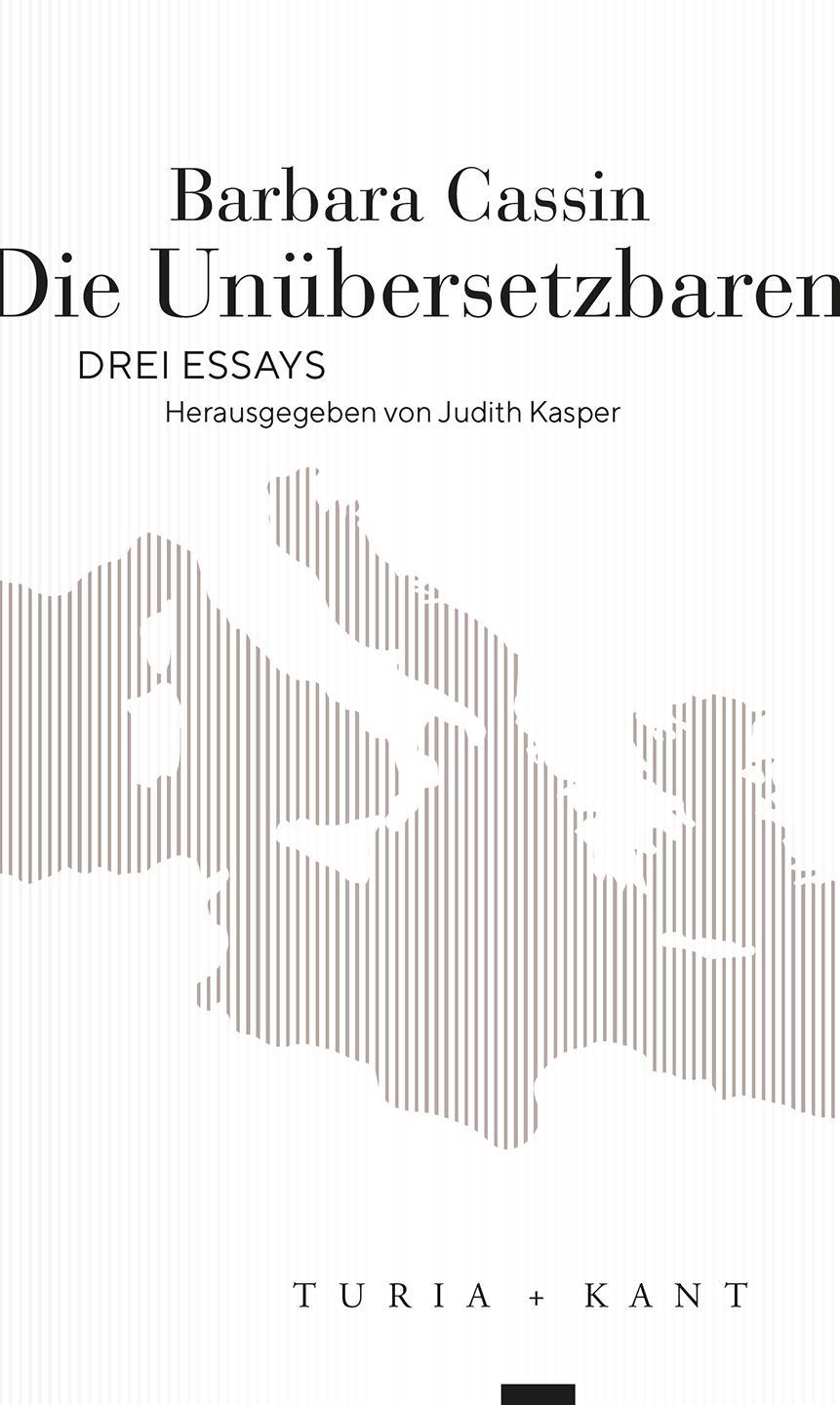 Cover: 9783985140787 | Die Unübersetzbaren | Drei Essays | Barbara Cassin | Taschenbuch