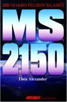 Cover: 9789756793886 | M. S. 2150 | Bir Makro Felsefe Klasigi | Thea Alexander | Taschenbuch