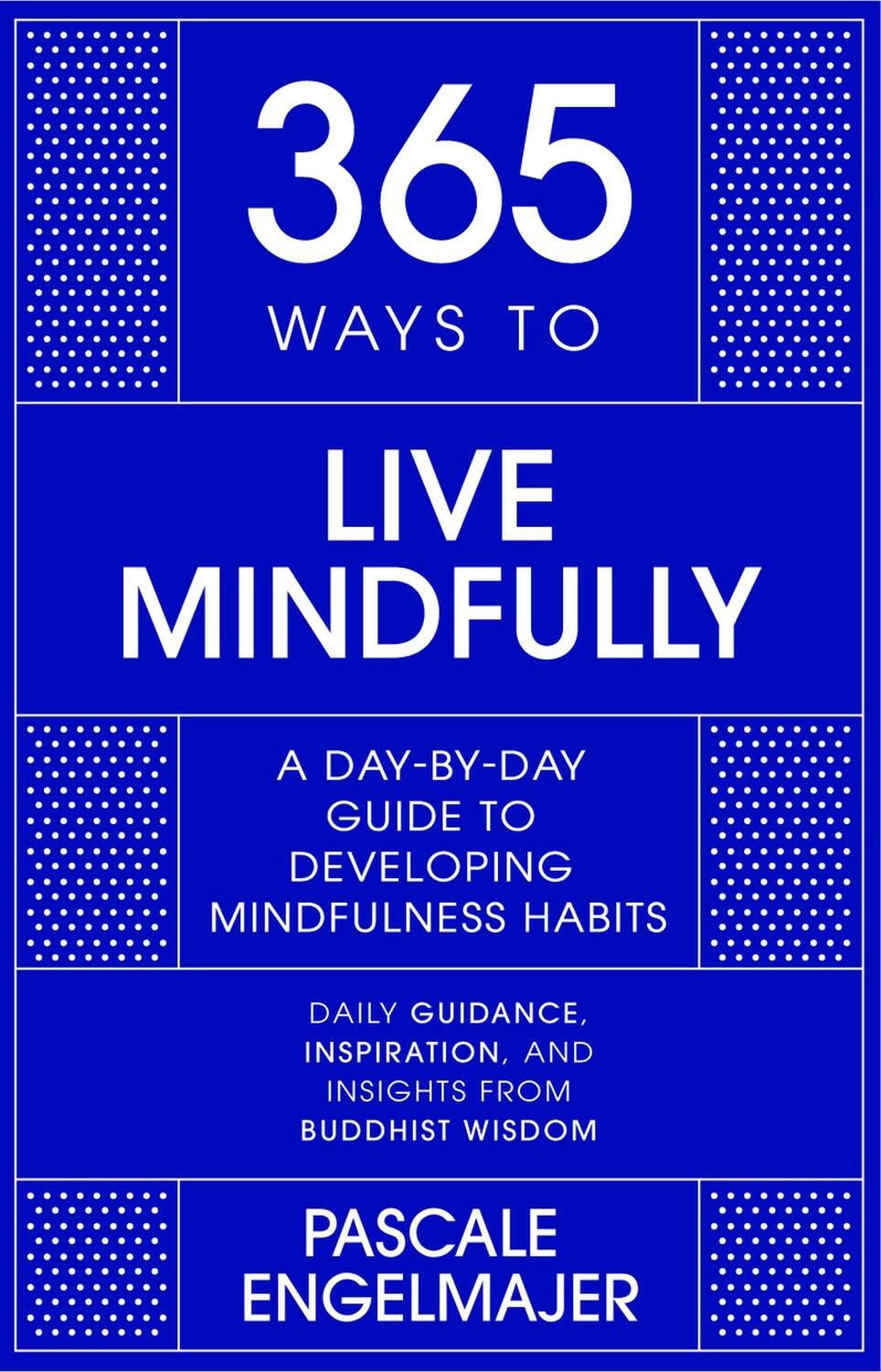 Cover: 9781529390391 | 365 Ways to Live Mindfully | A Day-by-day Guide to Mindfulness | Buch