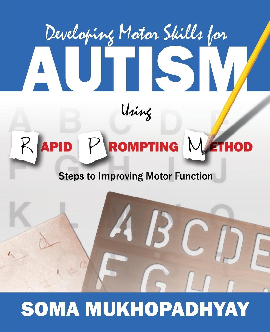 Cover: 9781478728412 | Developing Motor Skills for Autism Using Rapid Prompting Method | Buch