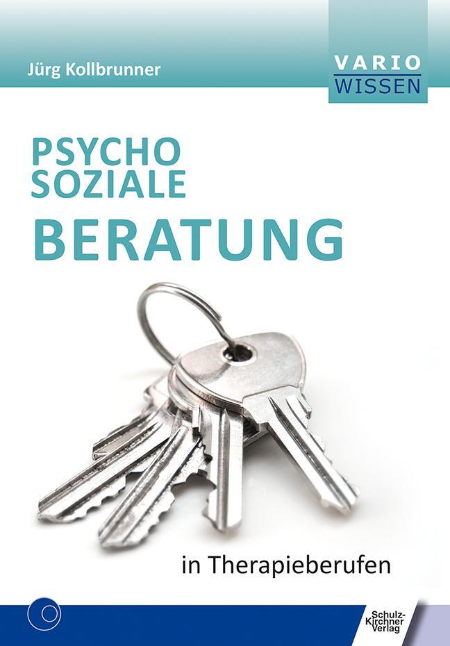 Cover: 9783824812158 | Psychosoziale Beratung in Therapieberufen | Jörg Kollbrunner | Buch