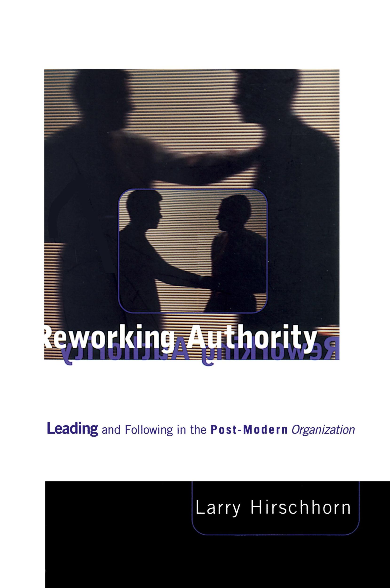 Cover: 9780262581738 | Reworking Authority | Larry Hirschhorn | Taschenbuch | Englisch | 1998