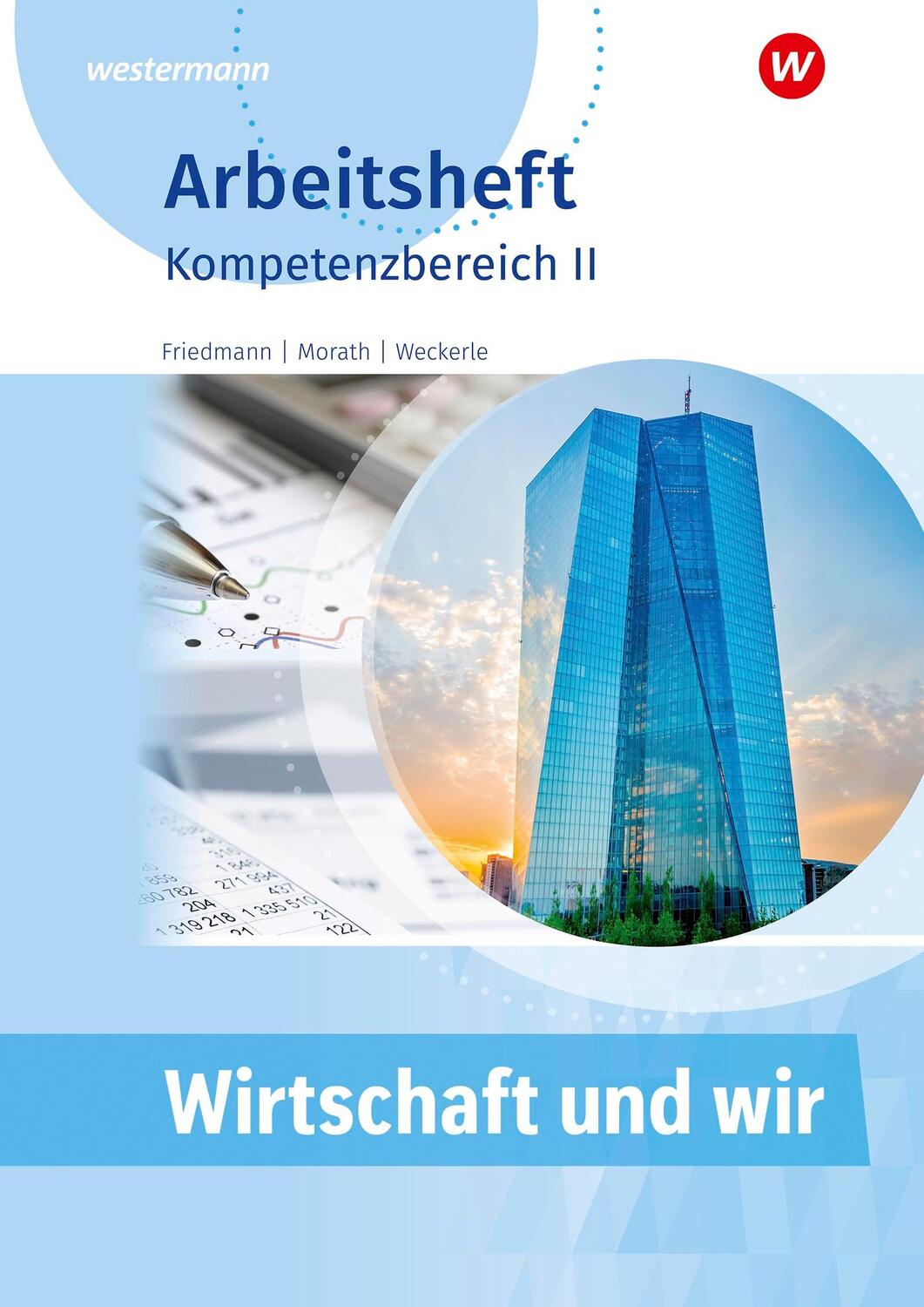 Cover: 9783427081975 | Wirtschaft und Wir. Arbeitsheft. Kompetenzbereich II | Broschüre