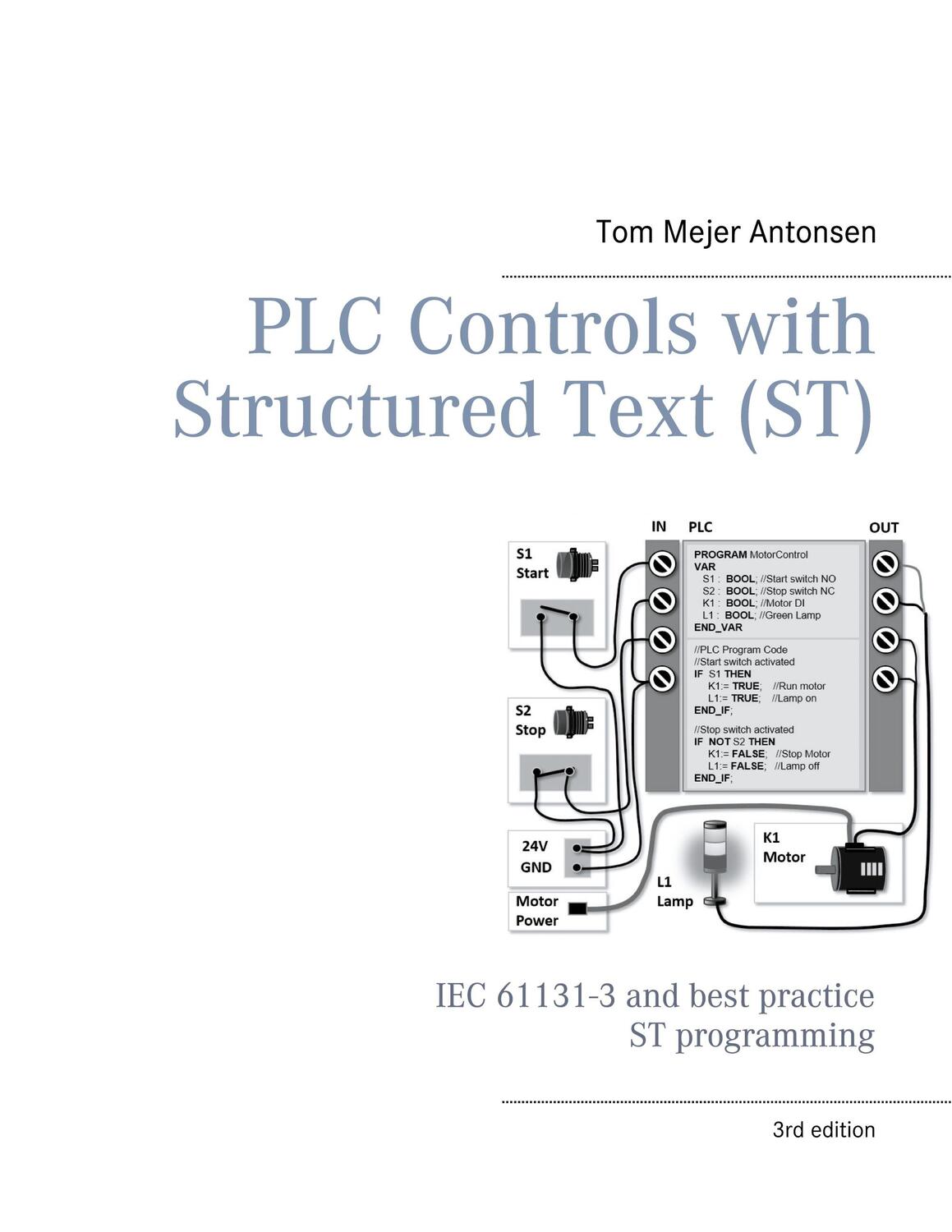 Cover: 9788743026365 | PLC Controls with Structured Text (ST), V3 Monochrome | Antonsen