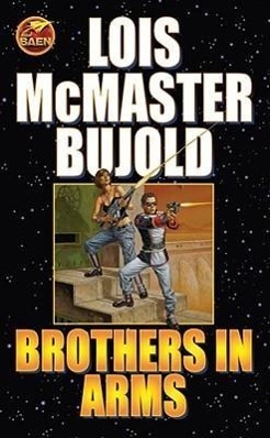 Cover: 9781416555445 | Brothers in Arms | Lois Mcmaster Bujold | Taschenbuch | Englisch
