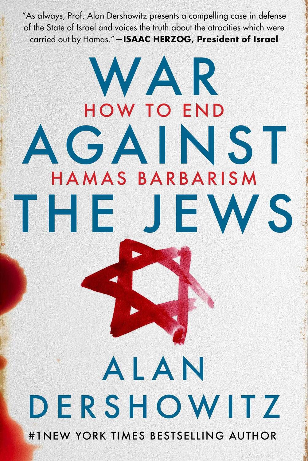 Cover: 9781510780545 | War Against the Jews | How to End Hamas Barbarism | Alan Dershowitz