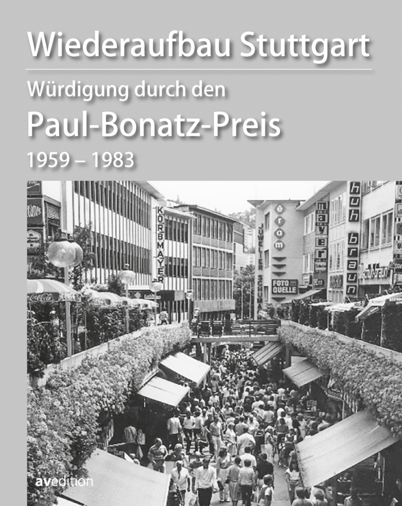 Cover: 9783899863598 | Wiederaufbau Stuttgart Würdigung durch den Paul-Bonatz-Preis 1959-1983