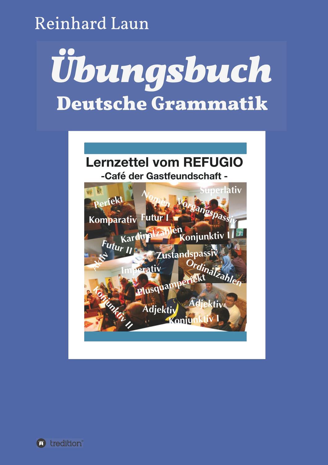 Cover: 9783748272977 | Übungsbuch Deutsche Grammatik | Reinhard Laun | Taschenbuch