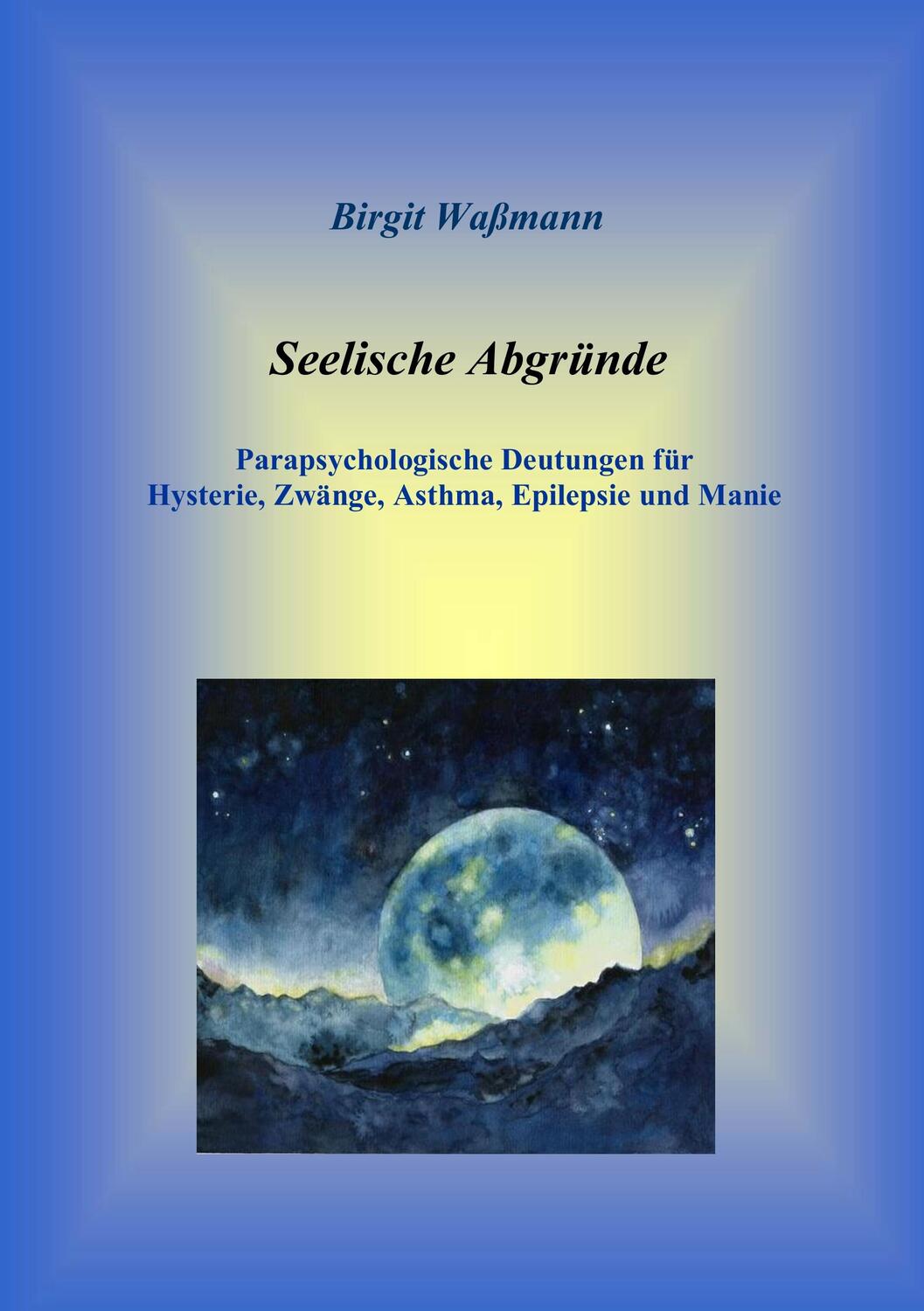 Cover: 9783740748708 | Seelische Abgründe | Birgit Waßmann | Taschenbuch | TWENTYSIX