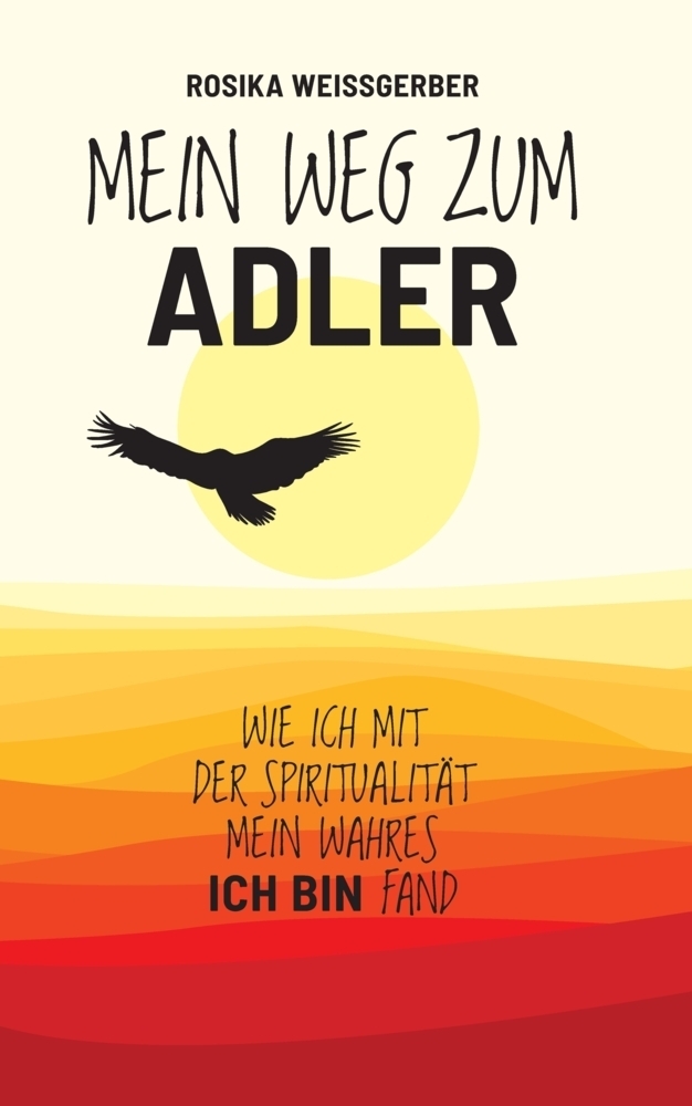 Cover: 9783347480858 | Mein Weg zum ADLER | Rosika Weissgerber | Taschenbuch | Deutsch