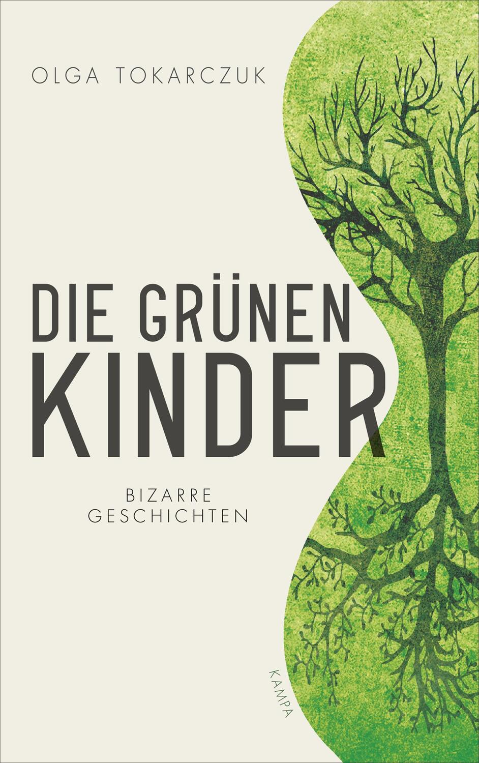 Cover: 9783311100294 | Die grünen Kinder | Bizarre Geschichten | Olga Tokarczuk | Buch | 2020