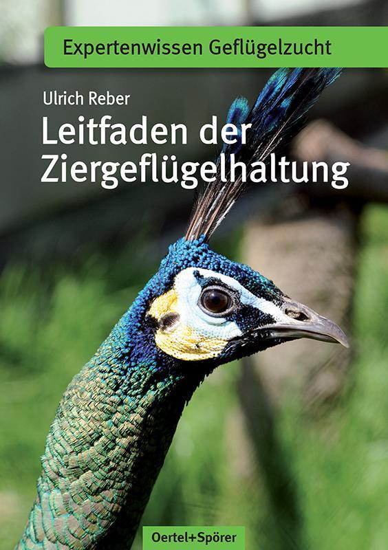Cover: 9783886275465 | Leitfaden der Ziergeflügelhaltung | Ulrich Reber | Taschenbuch | 2013