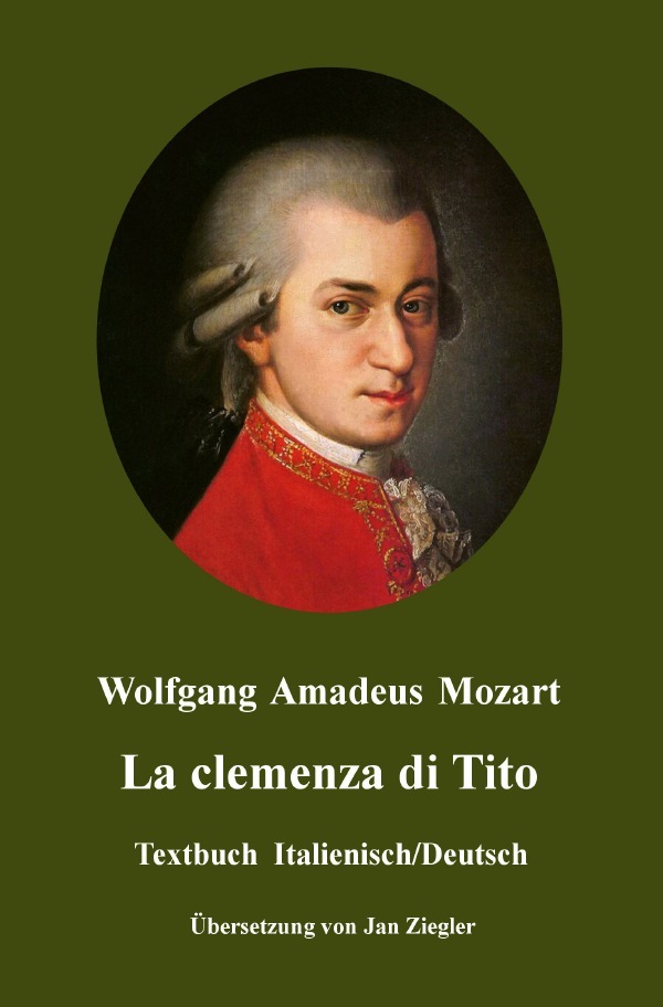 Cover: 9783753166476 | La clemenza di Tito: Italienisch/Deutsch | Wolfgang Amadeus Mozart