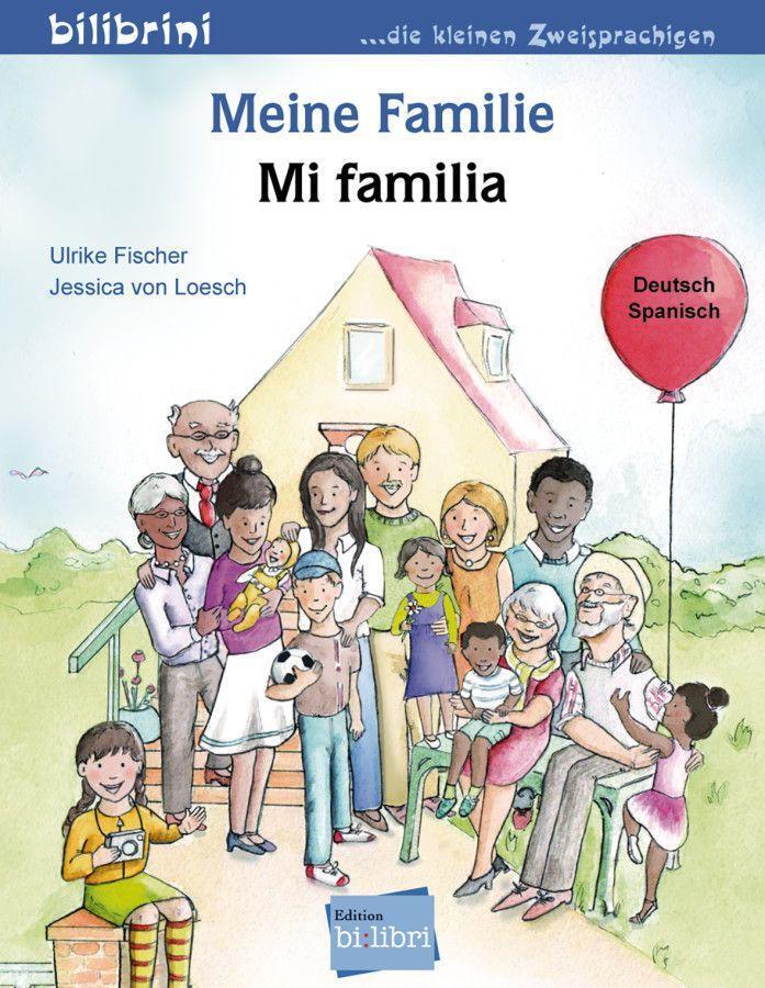 Cover: 9783199895985 | Meine Familie. Kinderbuch Deutsch-Spanisch | Ulrike Fischer (u. a.)