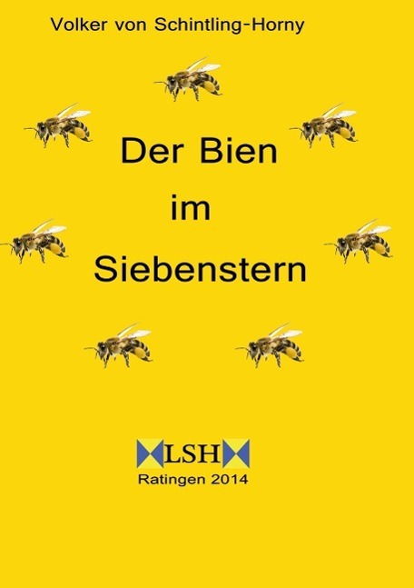 Cover: 9783849576653 | Der Bien im Siebenstern | Volker von Schintling-Horny | Taschenbuch